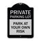 Signmission Private Parking Lot Heavy-Gauge Aluminum Architectural Sign, 24" x 18", BS-1824-23266 A-DES-BS-1824-23266 - alternate 1